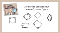 initiation  la dmonstration - utiliser les codages pour reconnatre une figure