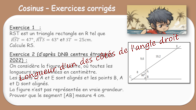 calculer la longueur d'un des cts de l'angle droit avec le cosinus exerices corrigs