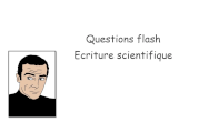questions flash criture scientifique en vidos